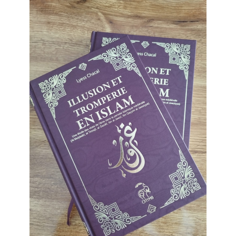 Illusion et tromperie en Islam - Lyess Chacal