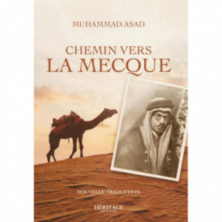 Chemin vers La Mecque - Muhammad Asad - Héritage
