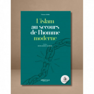 L'islam au secours de l'homme moderne : tome n°1 - Thomas Sibille - éditions Héritage