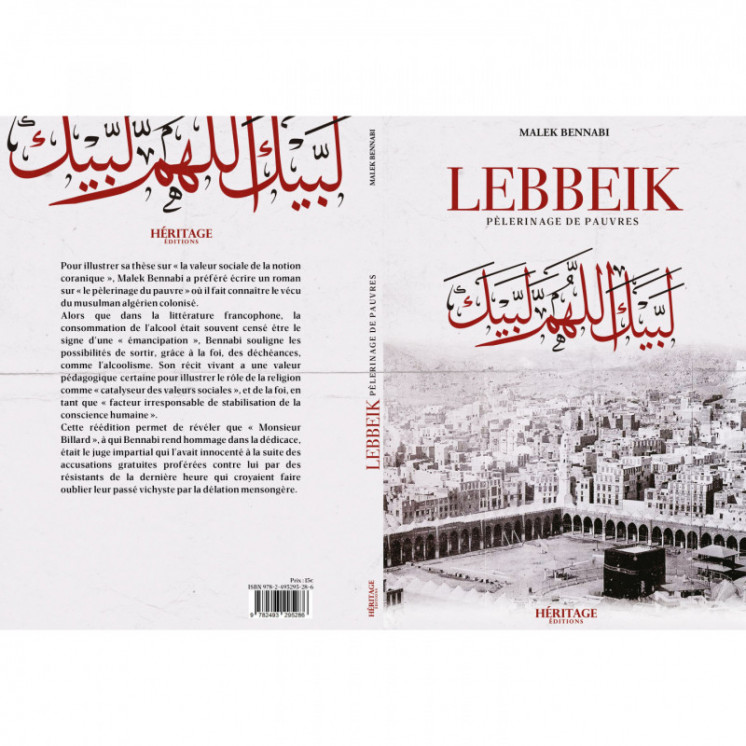 Lebbeik (Pèlerinage de pauvres) - Malek Bennabi - Héritage