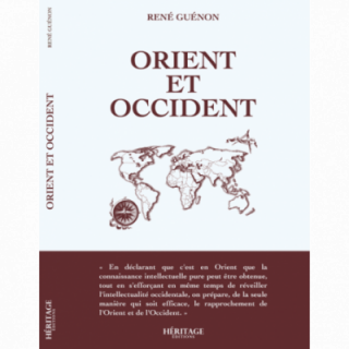 Orient et Occident - René Guénon - Héritage