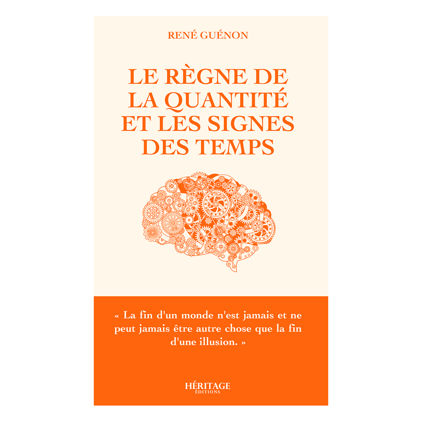 Le règne de la quantité et les signes des temps - René Guénon - Héritage