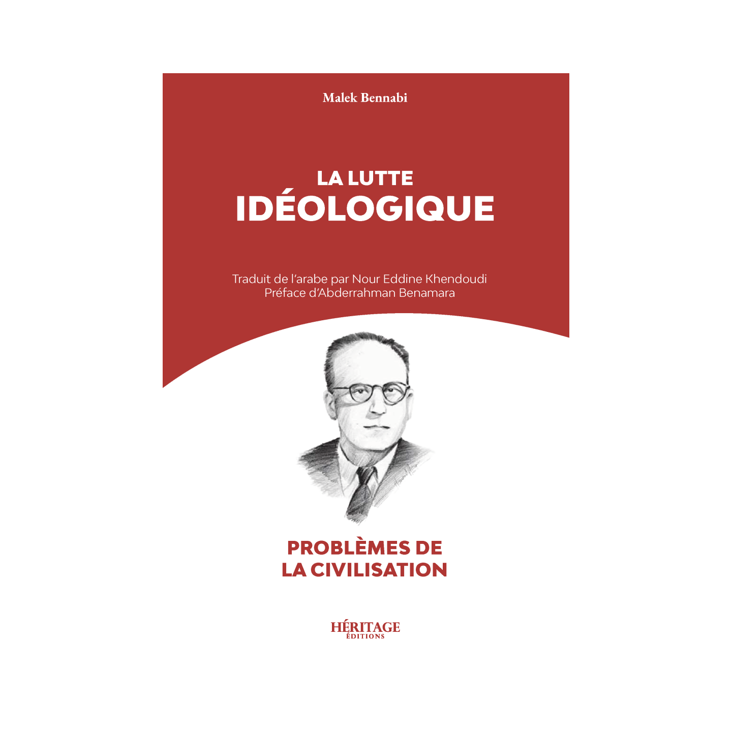 La lutte idéologique - Malek Bennabi - Héritage