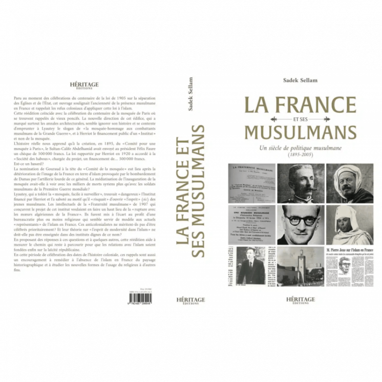 La France et ses musulmans : un siècle de politique musulmane (1895 - 2005) - Sadek Sellam - Héritage