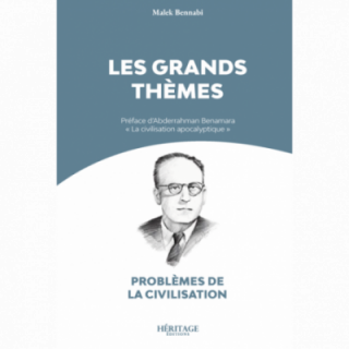 Les grands thèmes - Malek Bennabi - Héritage