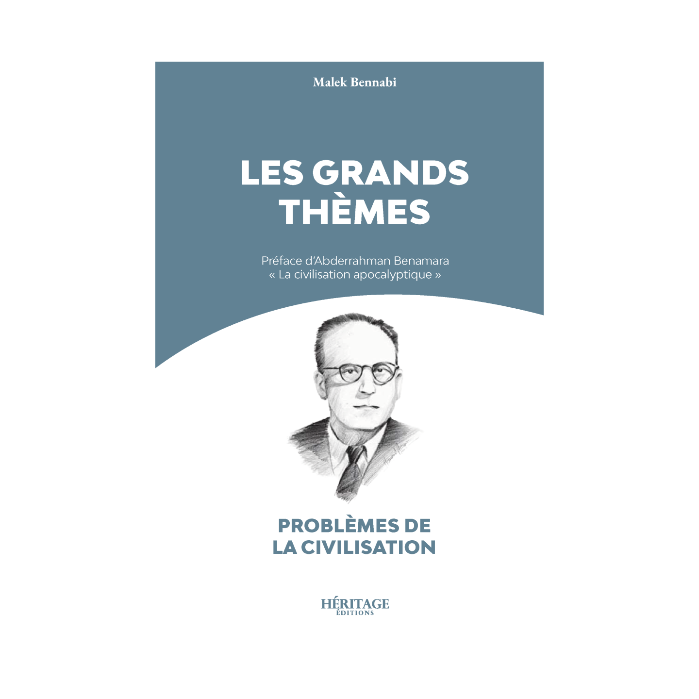 Les grands thèmes - Malek Bennabi - Héritage