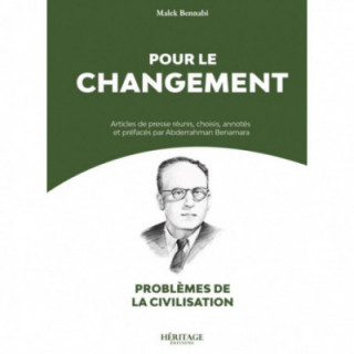 Pour le changement - Malek Bennabi - Héritage