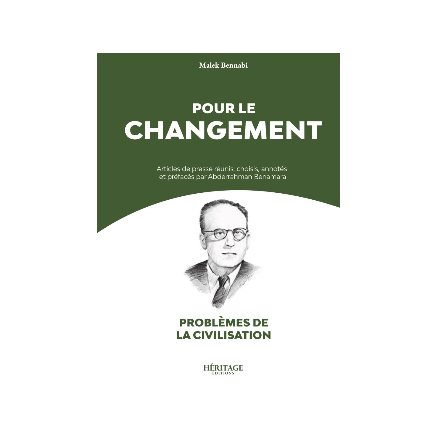 Pour le changement - Malek Bennabi - Héritage