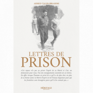 Lettres de prison (1957 - 1961) - Ahmed Taleb-Ibrahimi - Héritage