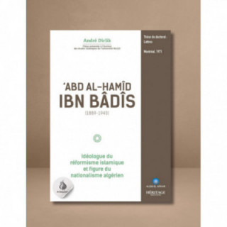'Abd Al-Hamîd Ibn Bâdîs (1889 - 1940) : idéologue du réformisme islamique - Héritage