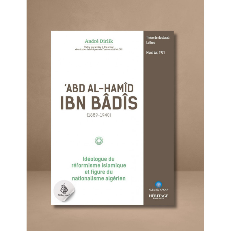 'Abd Al-Hamîd Ibn Bâdîs (1889 - 1940) : idéologue du réformisme islamique - Héritage