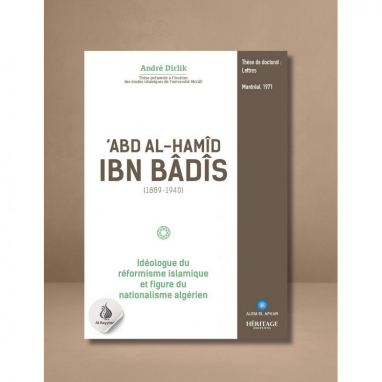 'Abd Al-Hamîd Ibn Bâdîs (1889 - 1940) : idéologue du réformisme islamique - Héritage