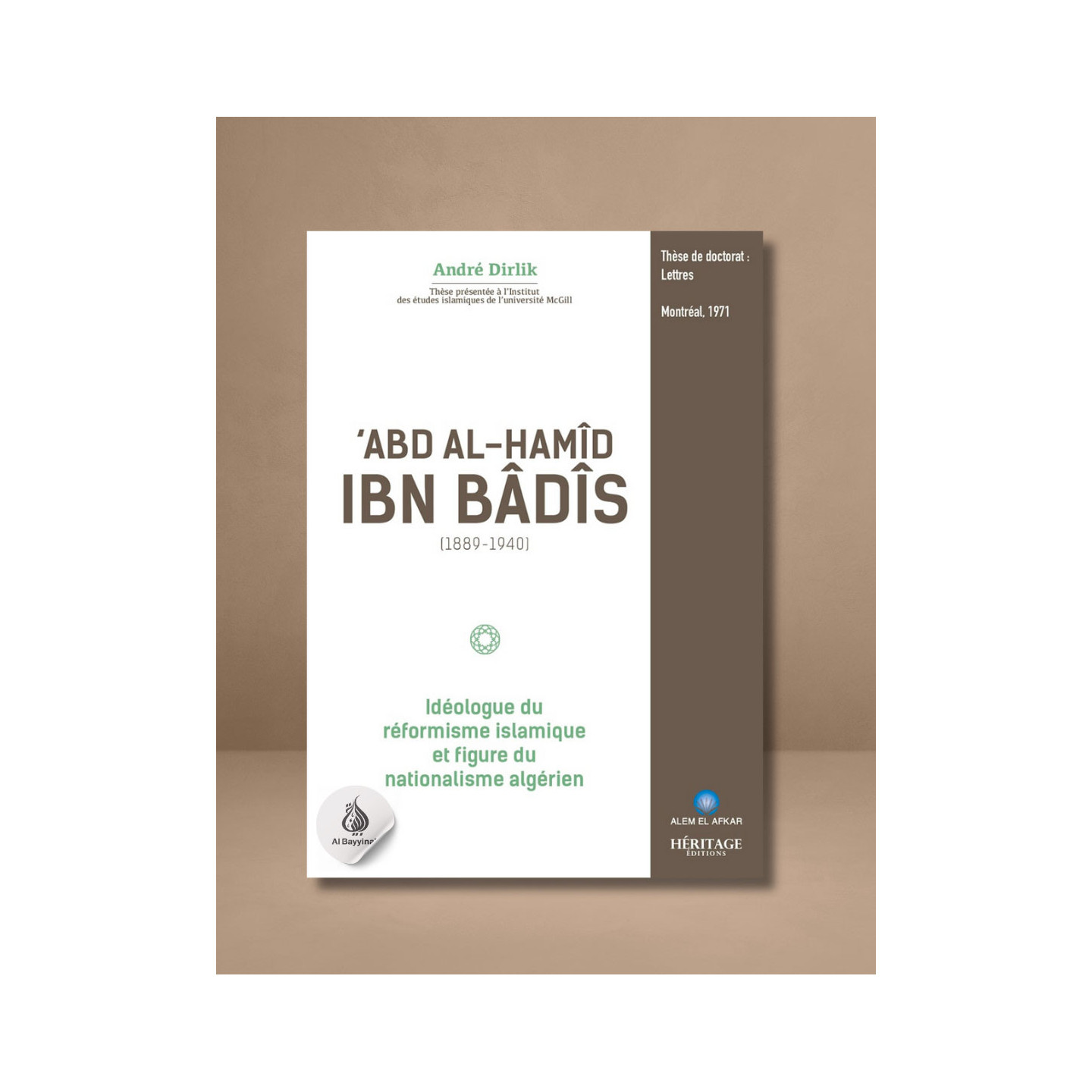 'Abd Al-Hamîd Ibn Bâdîs (1889 - 1940) : idéologue du réformisme islamique - Héritage