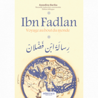 Ibn Fadlan : voyage au bout du monde (bilingue) - Azzedine Barika - Héritage
