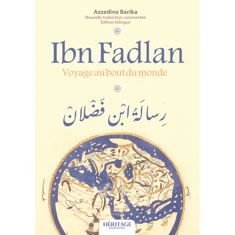 Ibn Fadlan : voyage au bout du monde (bilingue) - Azzedine Barika - Héritage