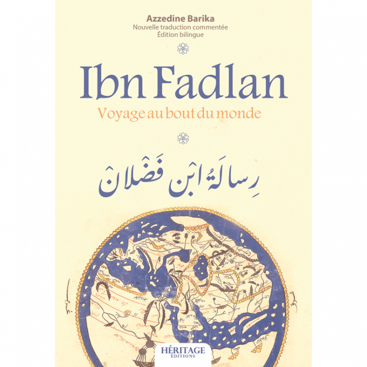 Ibn Fadlan : voyage au bout du monde (bilingue) - Azzedine Barika - Héritage