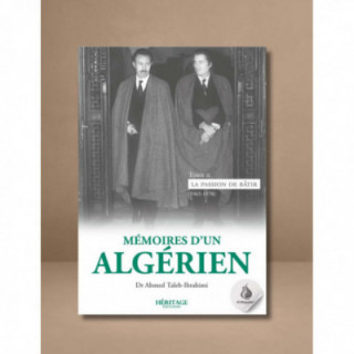 Mémoires d'un algérien - tome 2 : La passion de bâtir (1965-1978) - Ahmed Taleb-Ibrahimi - Héritage