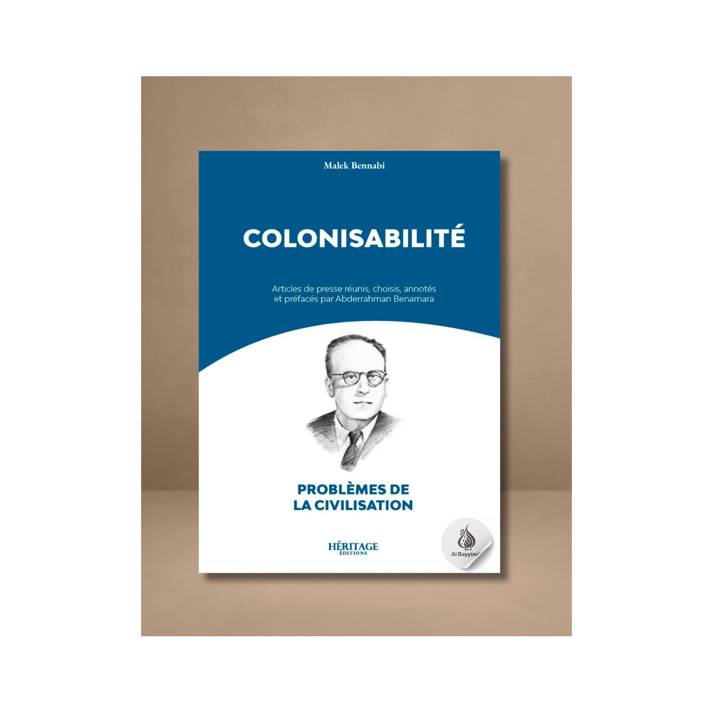 Colonisabilité - Malek Bennabi - Héritage