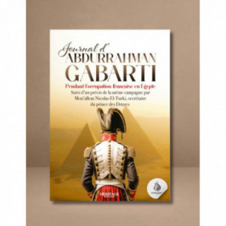 Journal d'Abdurrahman Gabarti pendant l'occupation française en Égypte - Héritage