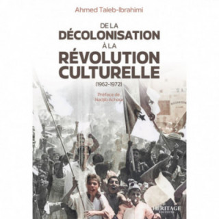 De la décolonisation à la révolution culturelle (1962-1972) - Héritage