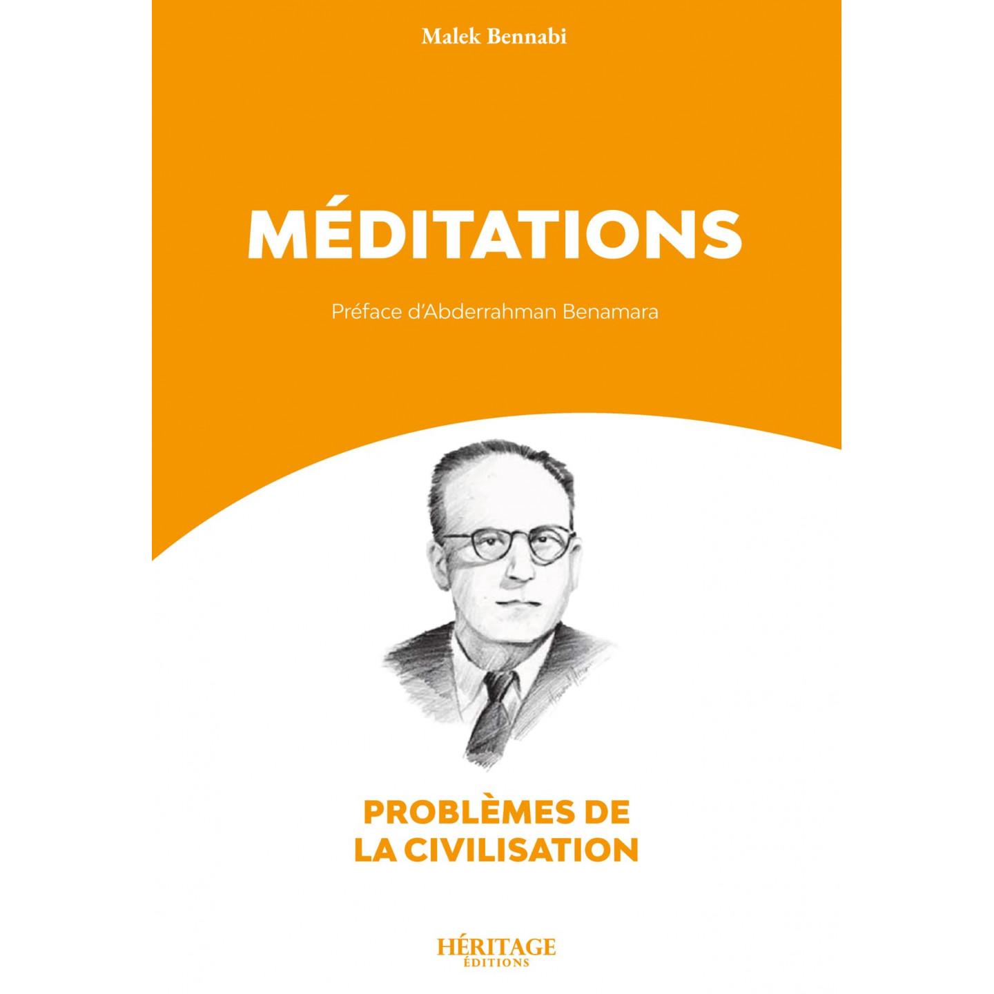 Méditations - Malek Bennabi - Héritage