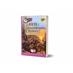 1609 : les musulmans dehors ! La terrible histoire des Morisques