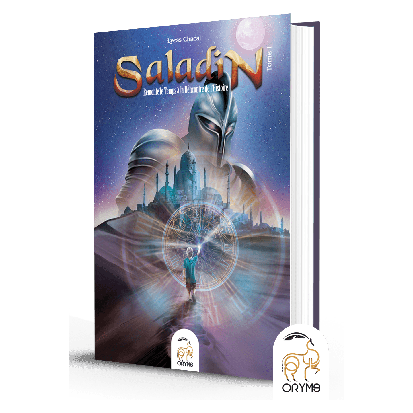 Saladin remonte le temps à la rencontre de l'histoire - Tome 1 - Lyess Chacal