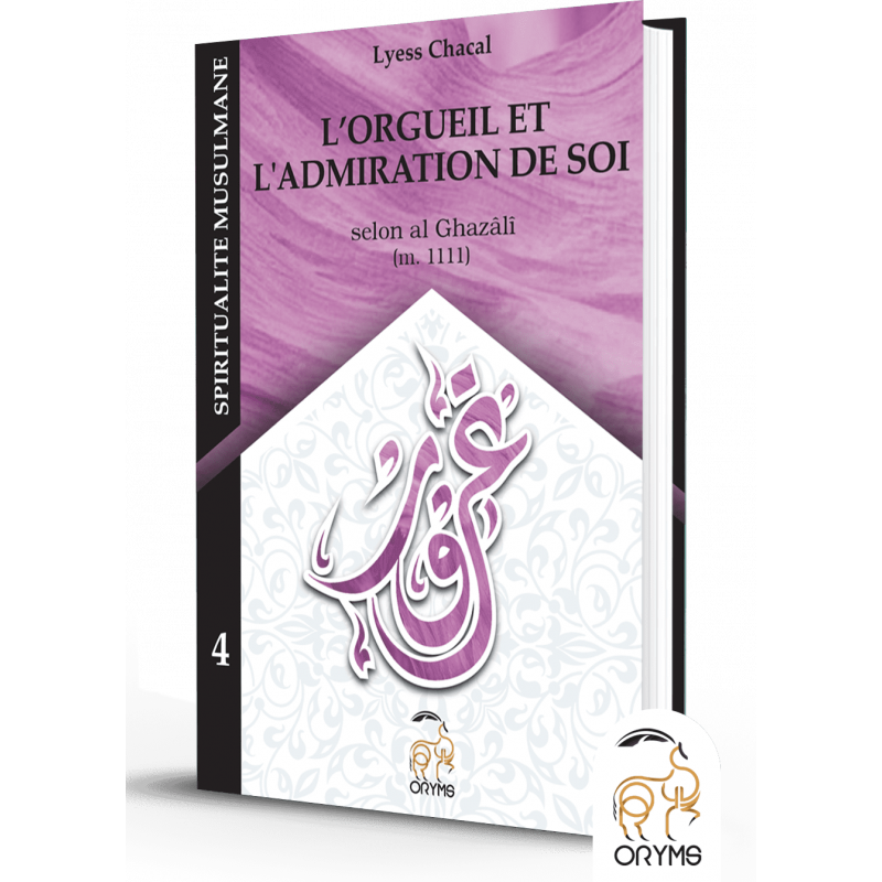 L'orgueil et l'admiration de soi - Lyess Chacal - Oryms