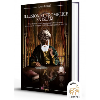 Illusion et tromperie en Islam - Lyess Chacal
